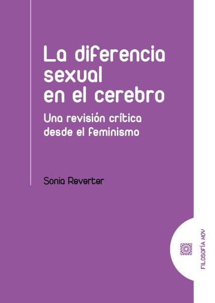 La diferencia sexual en el cerebro: Una revisión crítica desde el feminismo Books