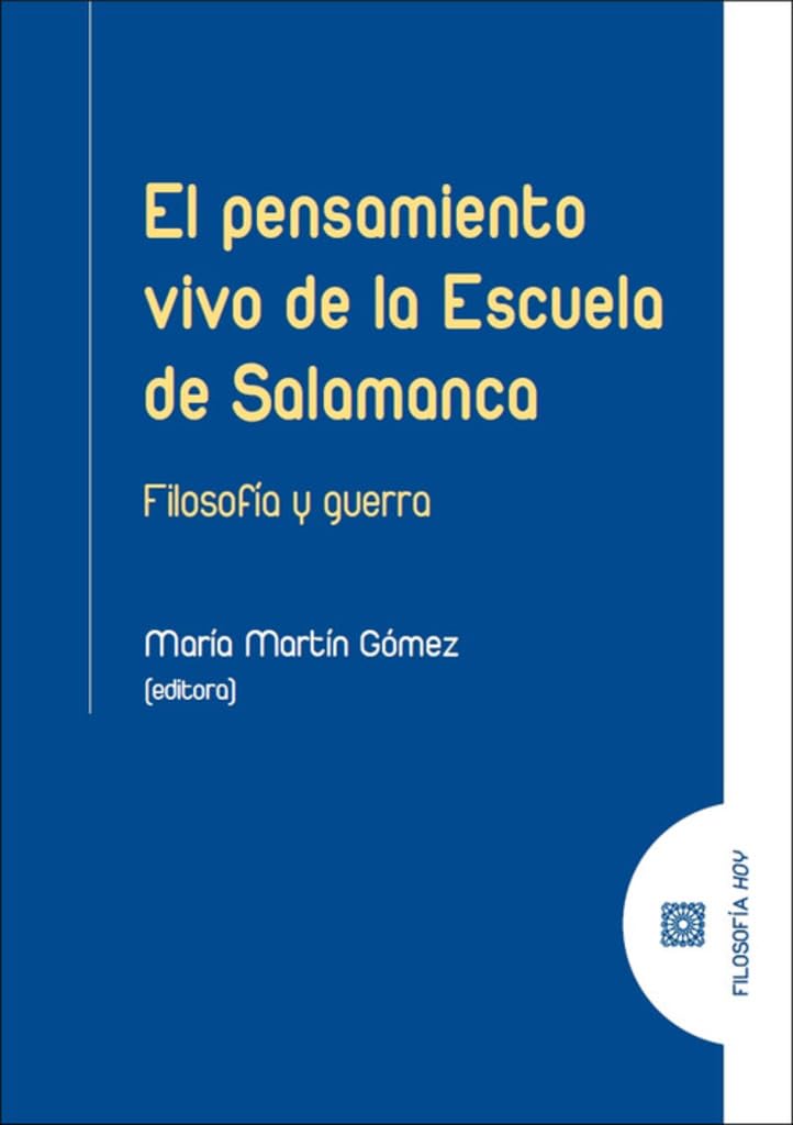 El pensamiento vivo de la escuela de Salamanca: Filosofía y guerra Books