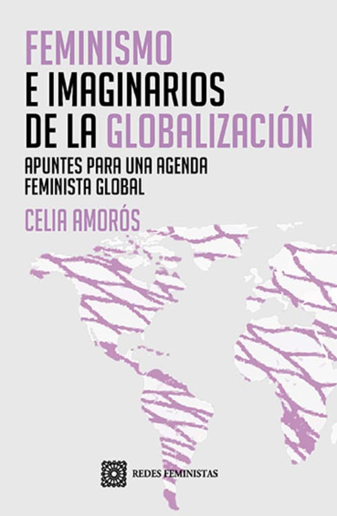 Feminismos e imaginarios de la globalización: Apuntes para una agenda feminista global Books