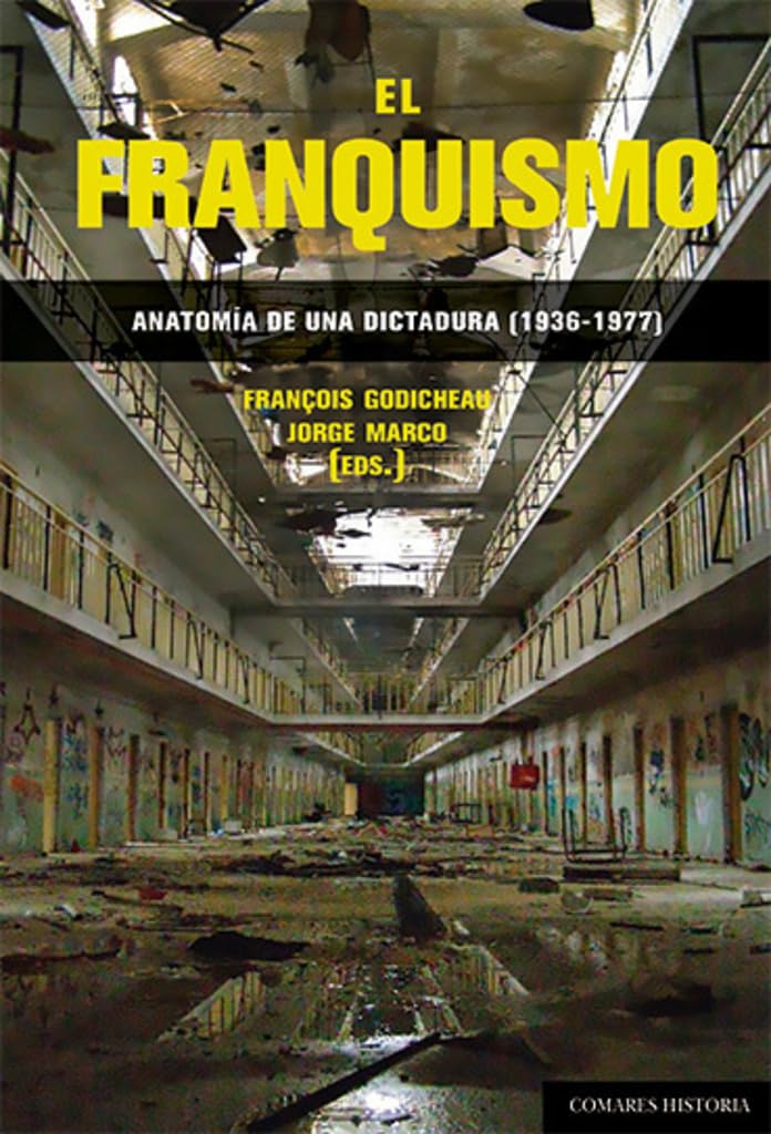 El franquismo: Anatomía de una dictadura (1936-1977) book
