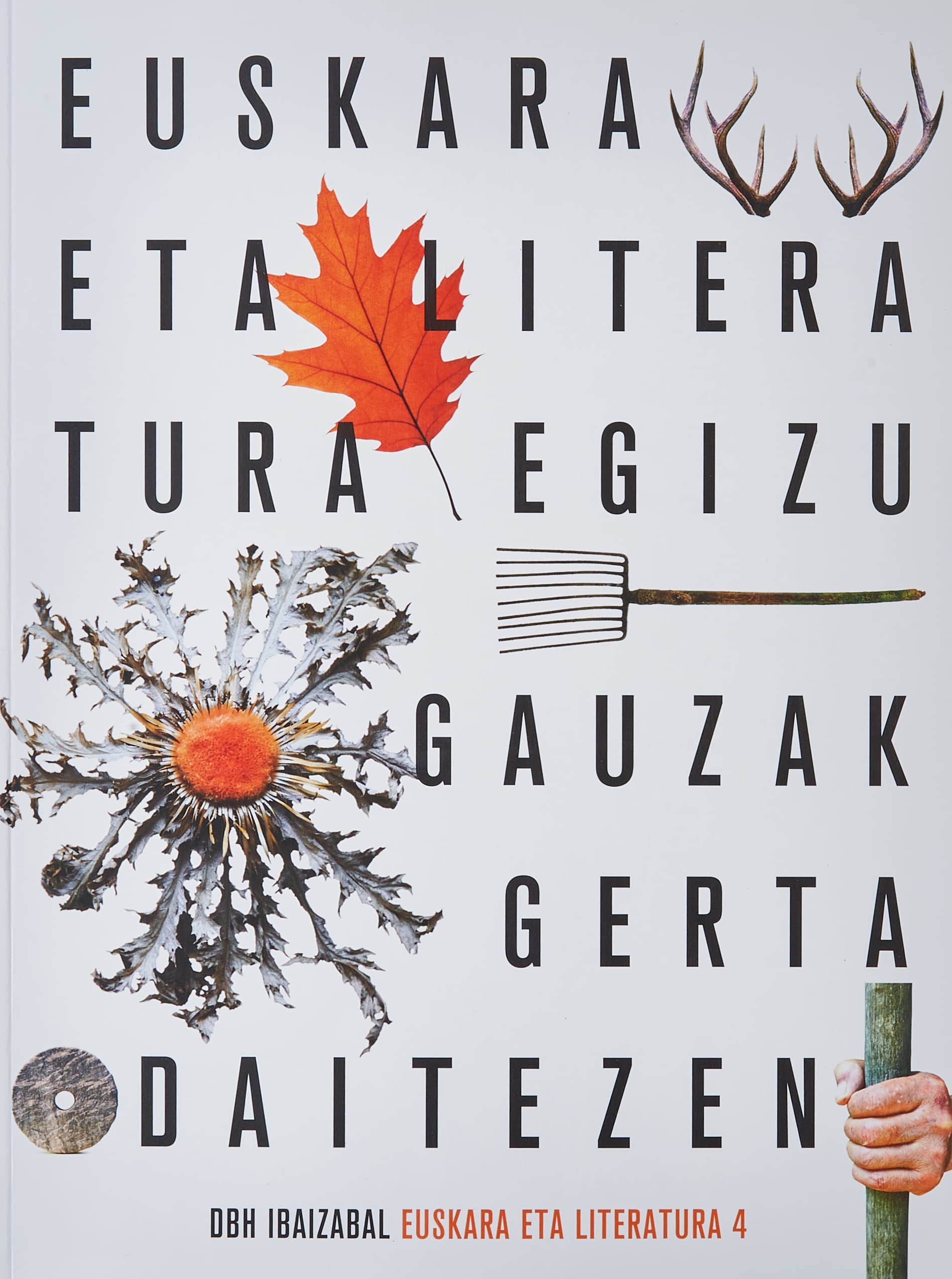 Euskara eta Literatura Dbh 4 (Egizu gauzak gerta daitezen) Books