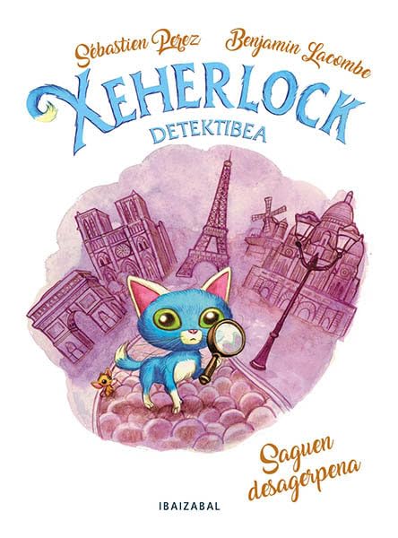 Saguen desagerpena (Xeherlock detektibea, Band 1) Novels & Short Stories