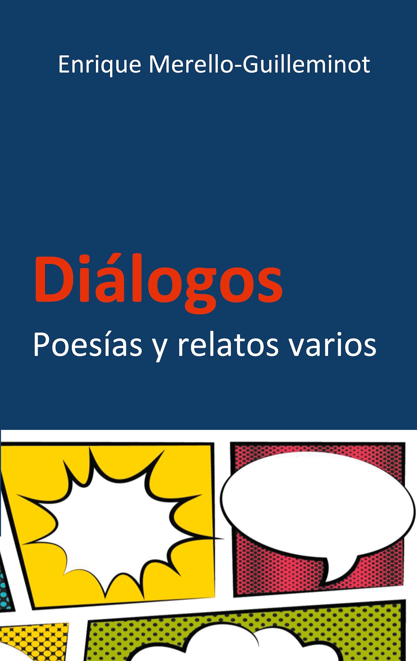Dialogos: Poesías y relatos varios book