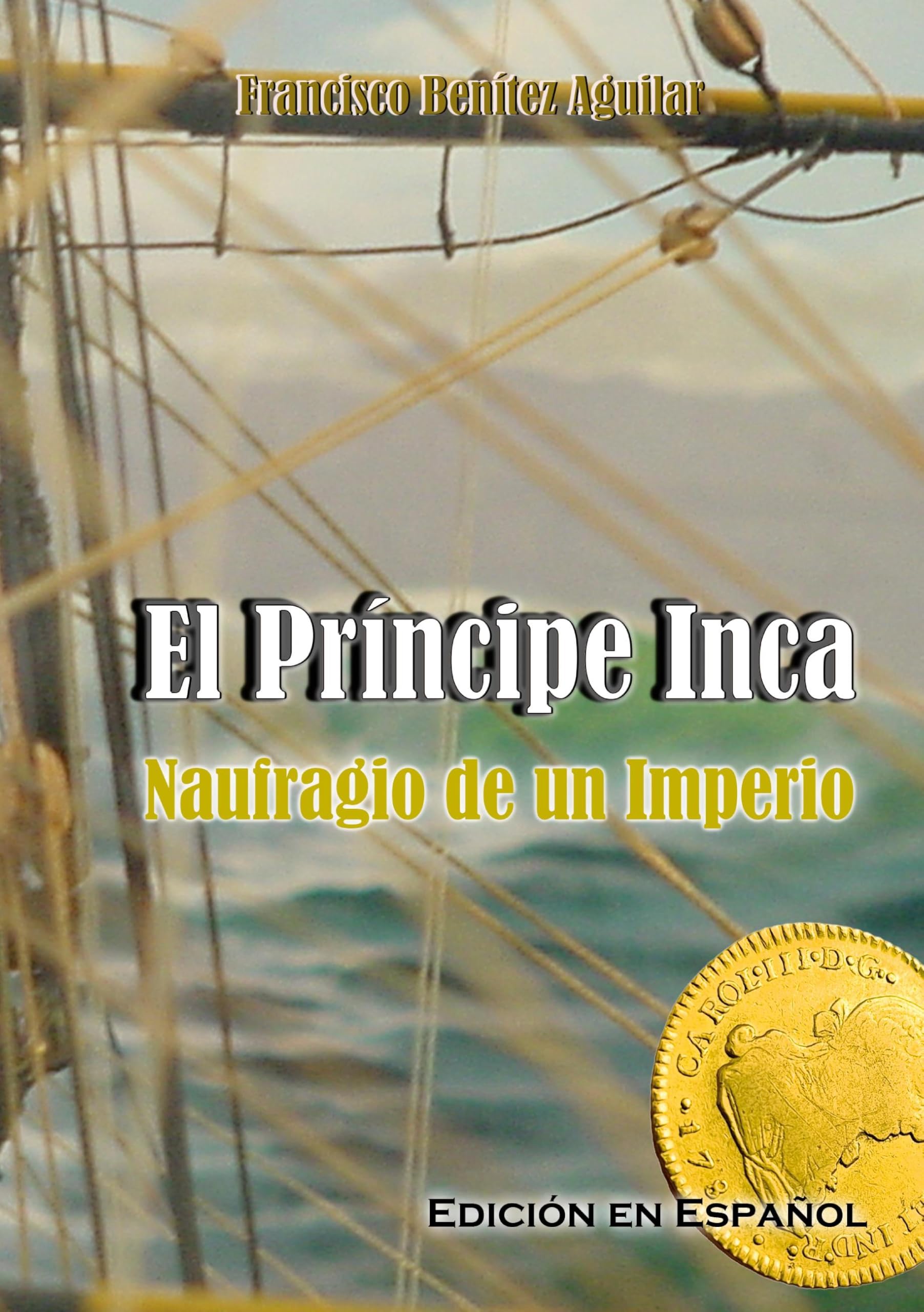 El Príncipe Inca, Naufragio de un Imperio Law