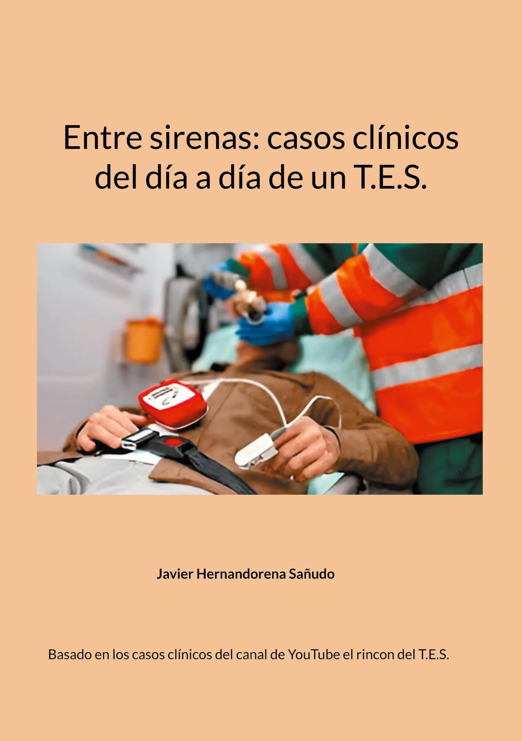 Entre sirenas: casos clínicos del día a día de un T.E.S. Medicine