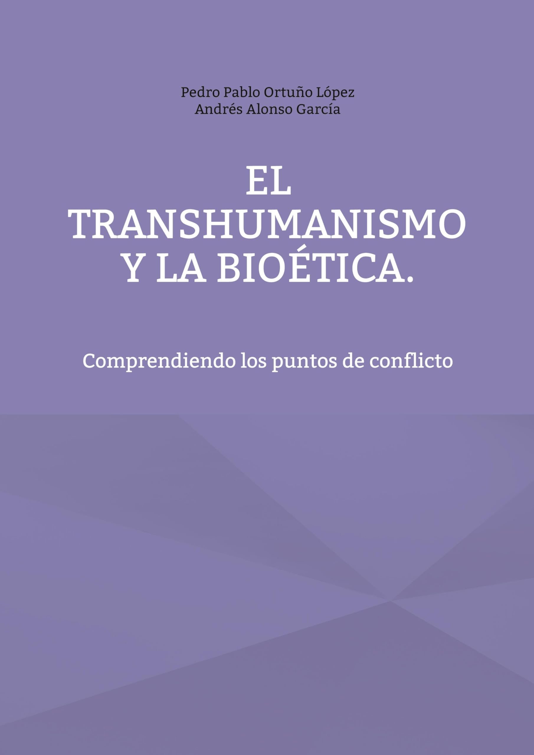 El Transhumanismo y la Bioética Philosophy