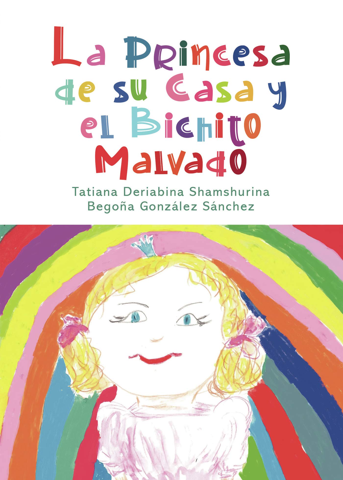 La princesa de su casa y el bichito malvado book
