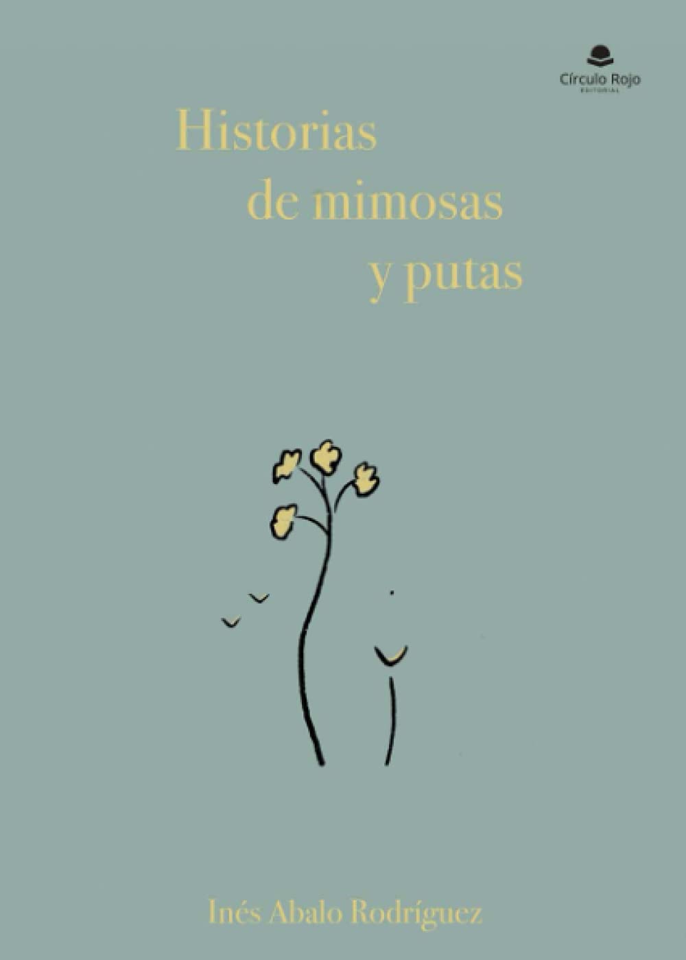 Historias de mimosas y putas Contemporary literature