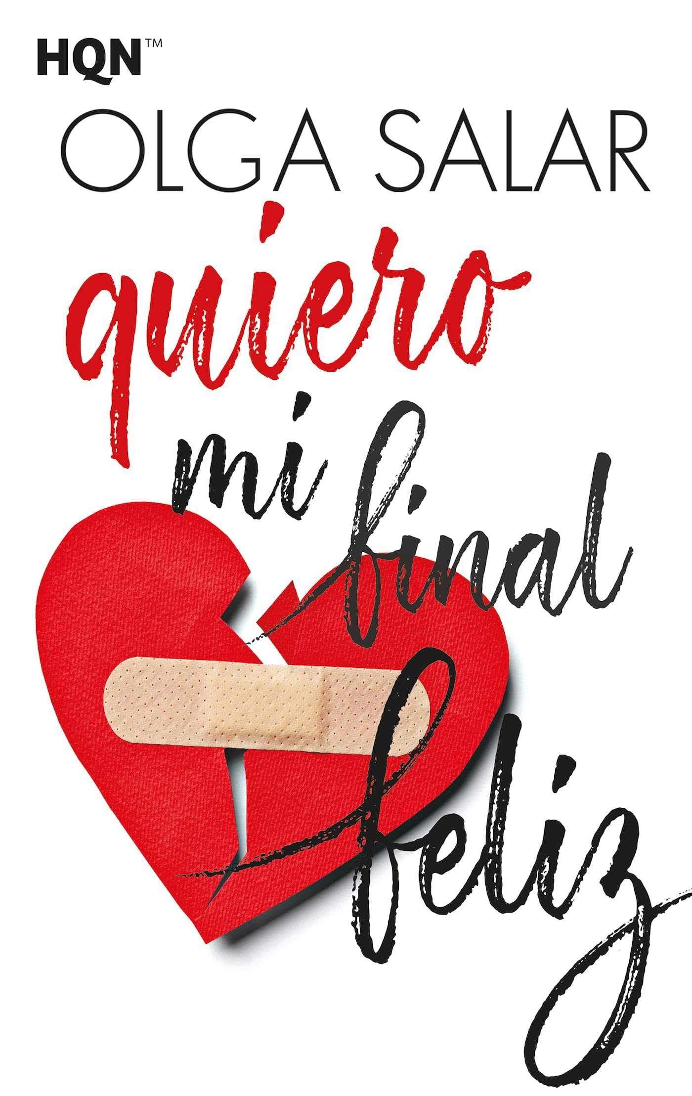 Quiero mi final feliz (HQN, Band 235) Contemporary literature