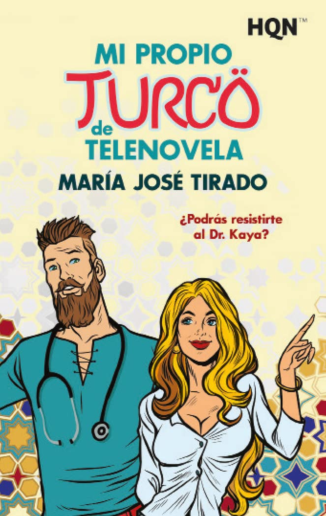 Mi propio turco de telenovela (HQN, Band 243) Contemporary Romance