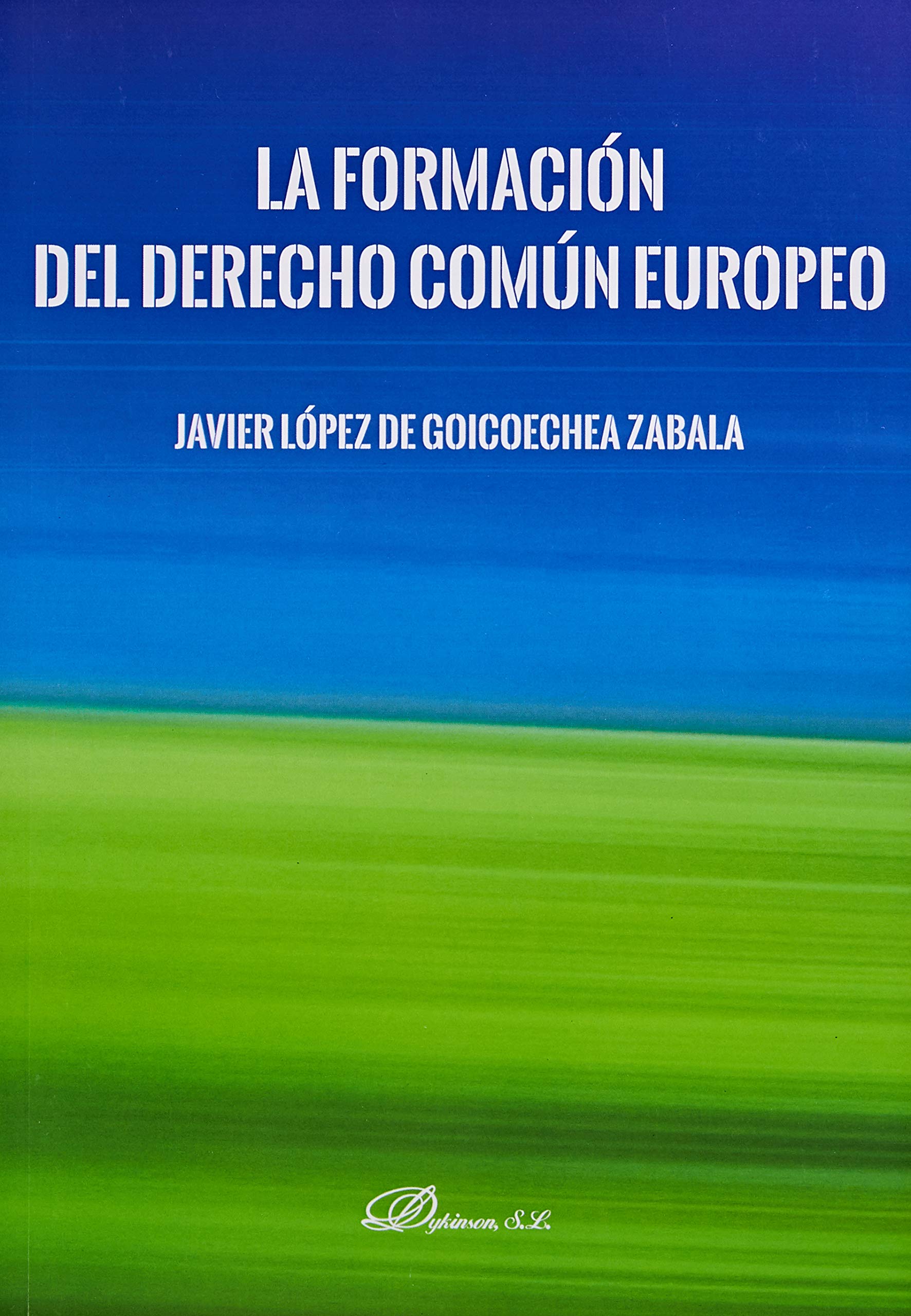La formación del derecho común europeo book