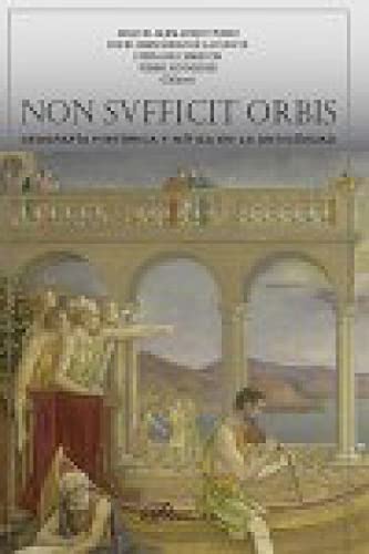 Non Sufficit Orbis: Geografía histórica y mítica en la antigüedad book