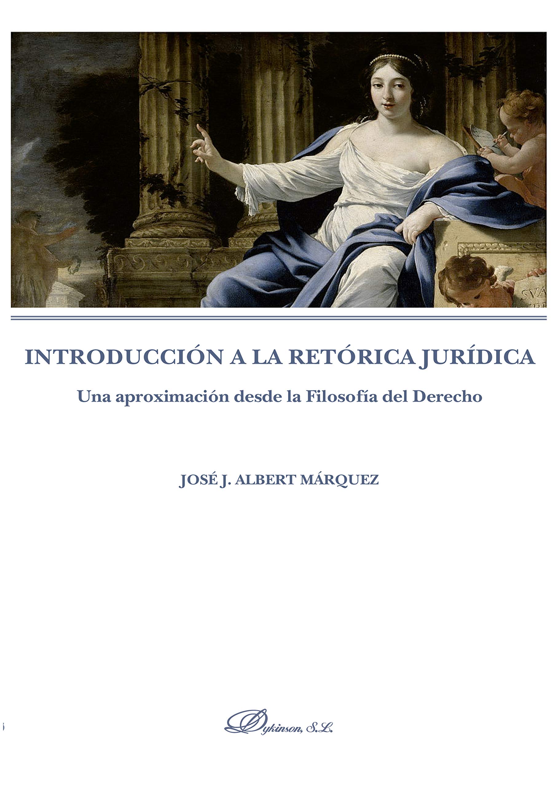 Introducción a la retórica jurídica: Una aproximación desde la Filosofía del Derecho book