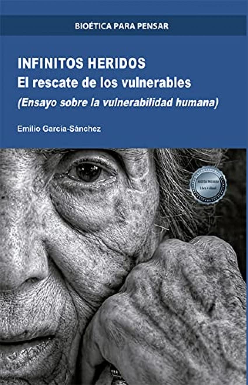 Infinitos Heridos: El rescate de los vulnerables (Ensayo sobre la vulnerabilidad humana) Books