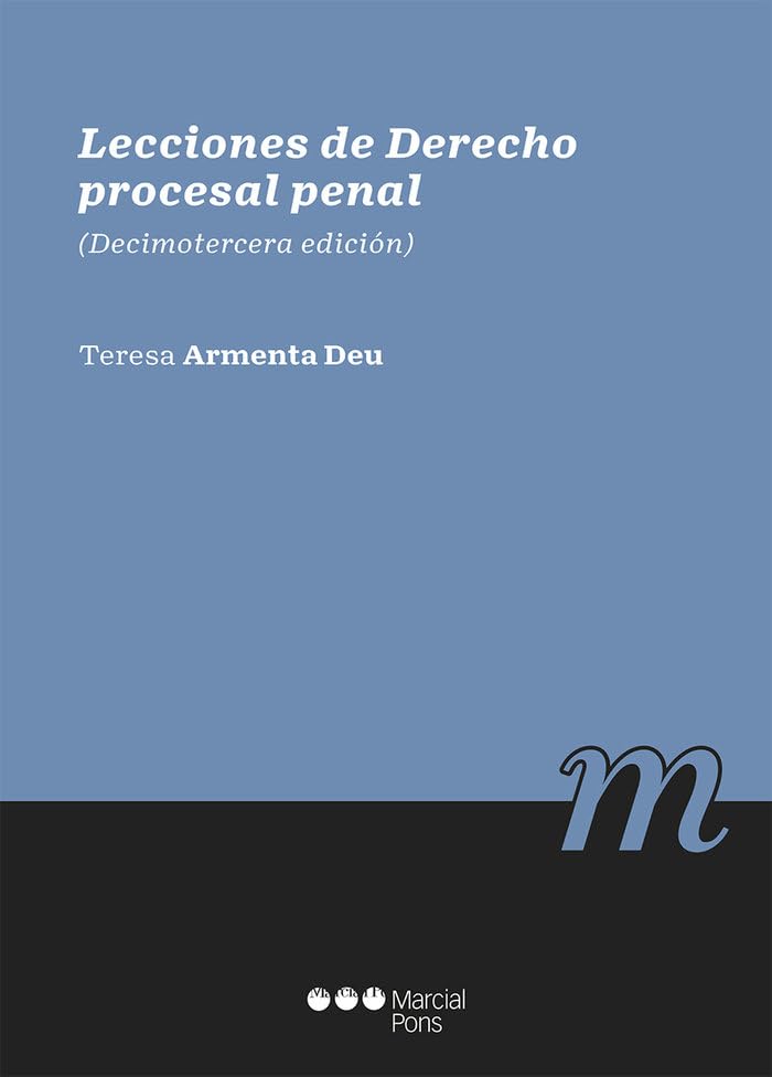 Lecciones de Derecho procesal penal. 13ª ed. (Manuales Universitarios) Law