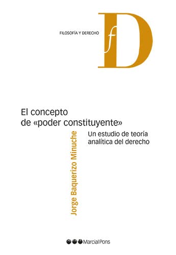 El concepto de "poder constituyente" : un estudio de teoría analítica del derecho book
