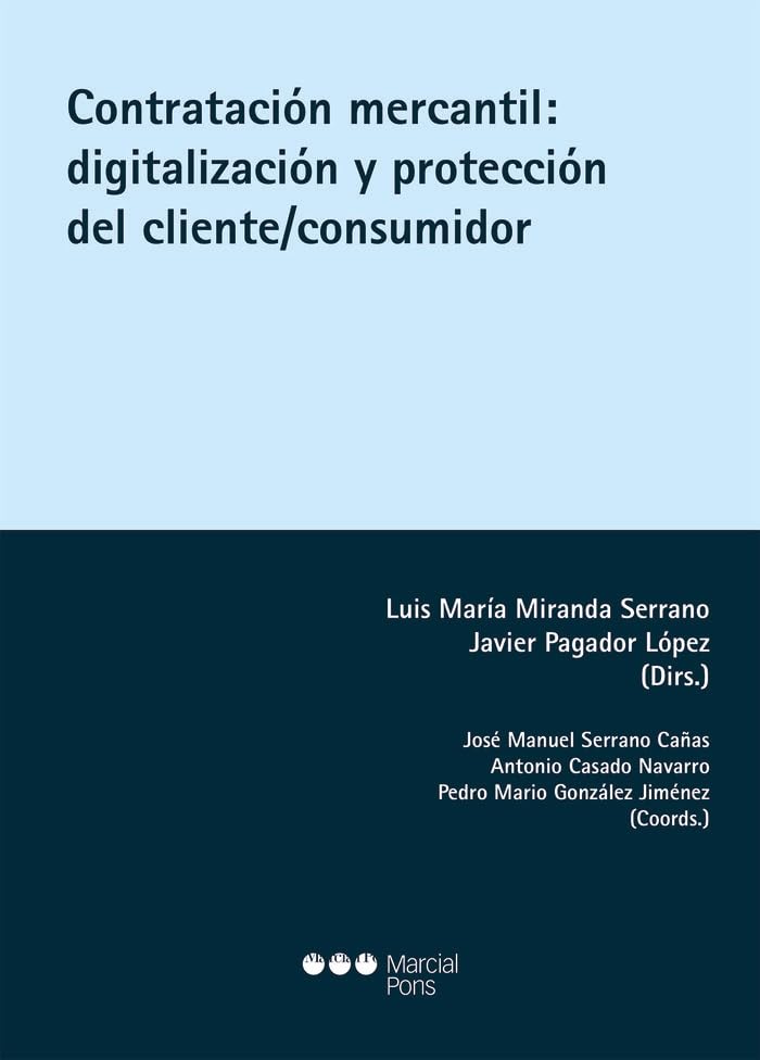 Contratación mercantil: Digitalización y protección del cliente/consumidor (Varios) Law