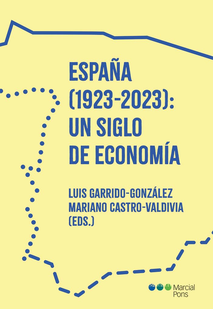 España (1923-2023): un siglo de economía book