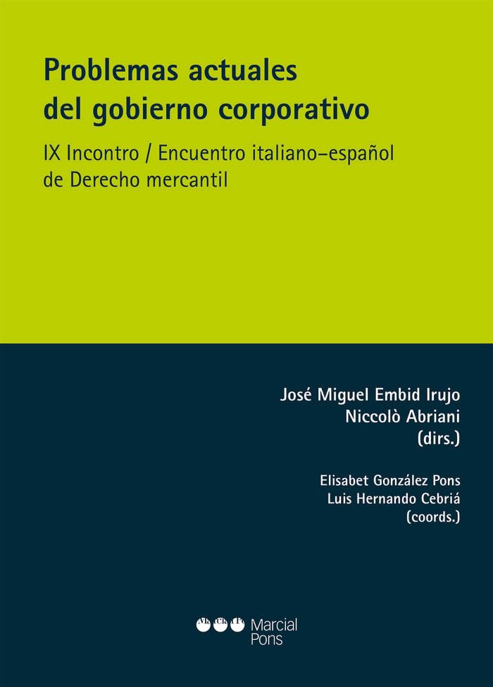 Problemas actuales del gobierno corporativo: IX Incontro/Encuentro italiano-español de Derecho mercantil (Varios) Law