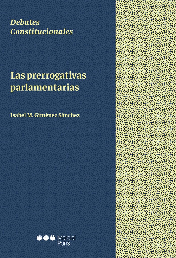 Las prerrogativas parlamentarias (Debates Constitucionales) Law