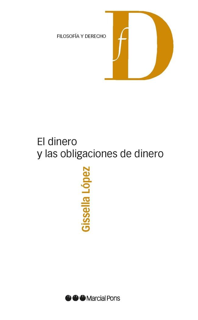 El dinero y las obligaciones de dinero (Filosofía y Derecho) Law