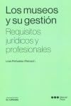 Los museos y su gestión: requisitos jurídicos y profesionales (Varios) Social Sciences