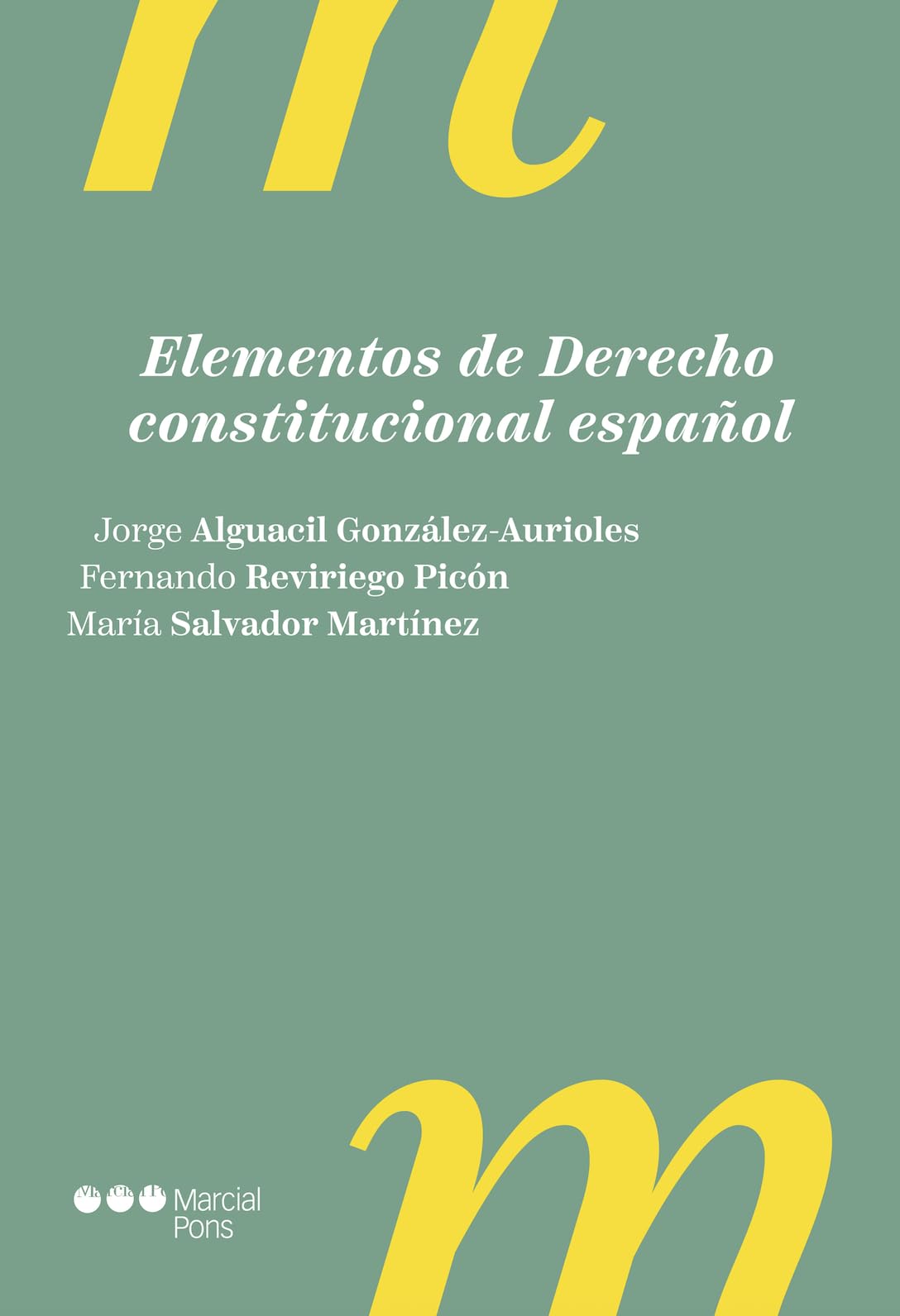 Elementos de Derecho constitucional español 4.ª ed. (Manuales universitarios) Law