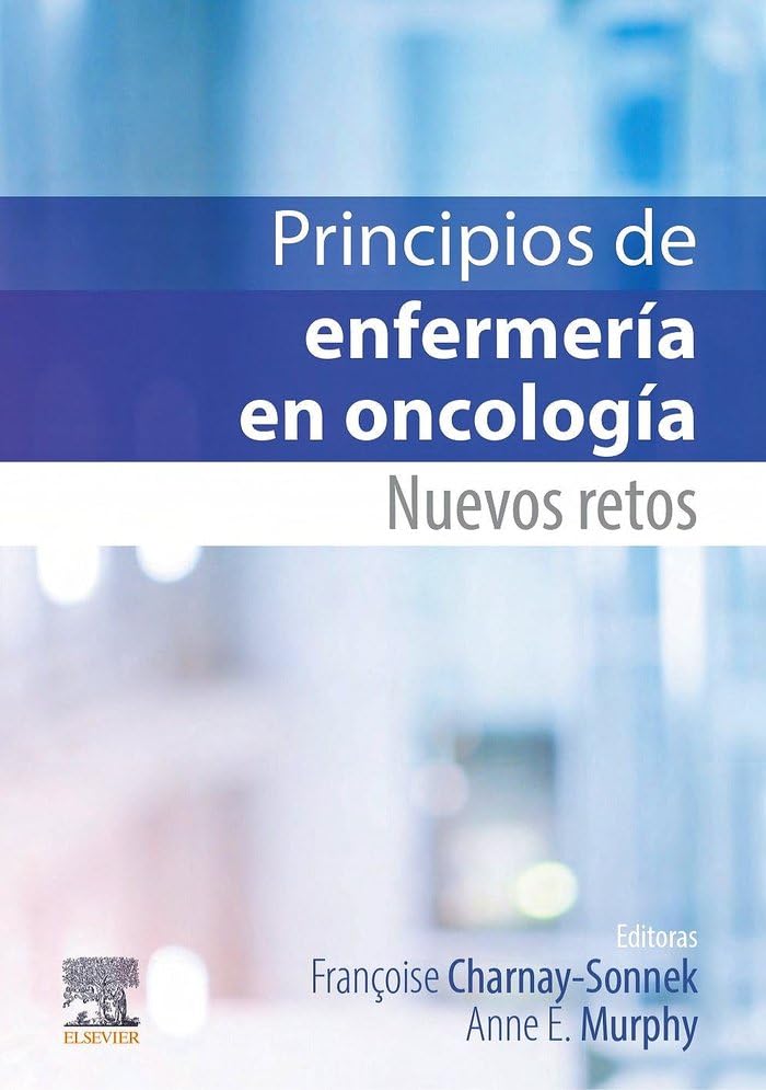Principios de enfermería en oncología: Nuevos retos Medicine