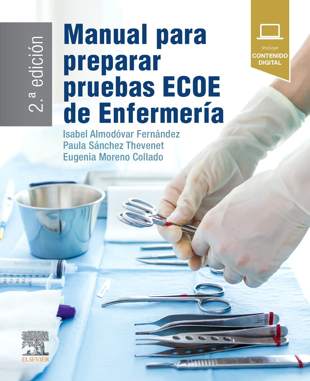 Manual para preparar pruebas ECOE de enfermería, 2.ª Edición Medicine