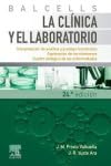 Balcells. La clínica y el laboratorio: Interpretación de análisis y pruebas funcionales. Exploración de los síndromes. Cuadro biológico de las enfermedades. Medicine
