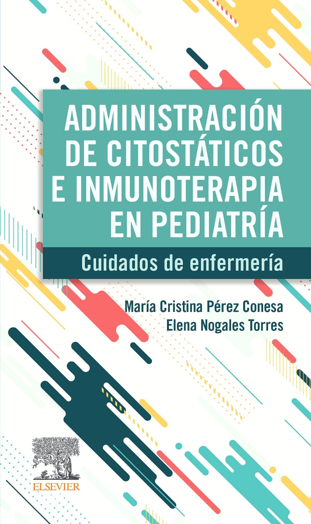 Administración de citostáticos e inmunoterapia en pediatría: Cuidados de enfermería Medicine