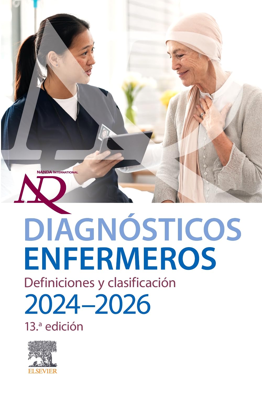 Diagnósticos enfermeros. Definiciones y clasificación. 2024-2026 book