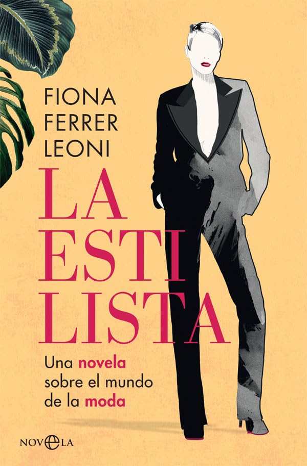 La estilista : una novela sobre el mundo de la moda Contemporary literature