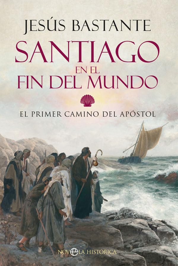 Santiago en el fin del mundo: El primer camino del Apóstol (Novela histórica) Books