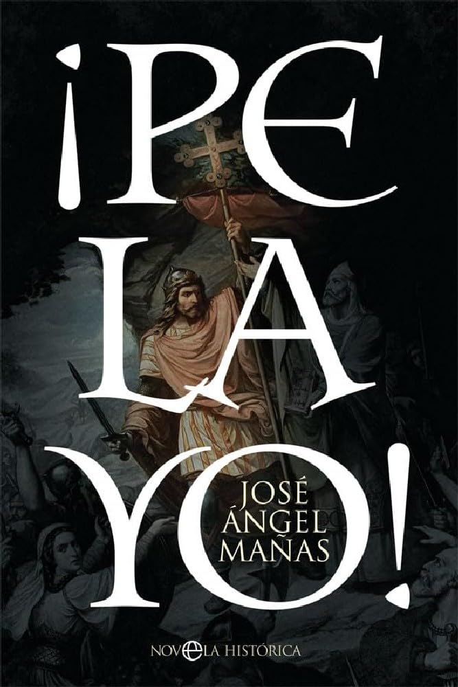 ¡Pelayo! (Novela histórica) Books