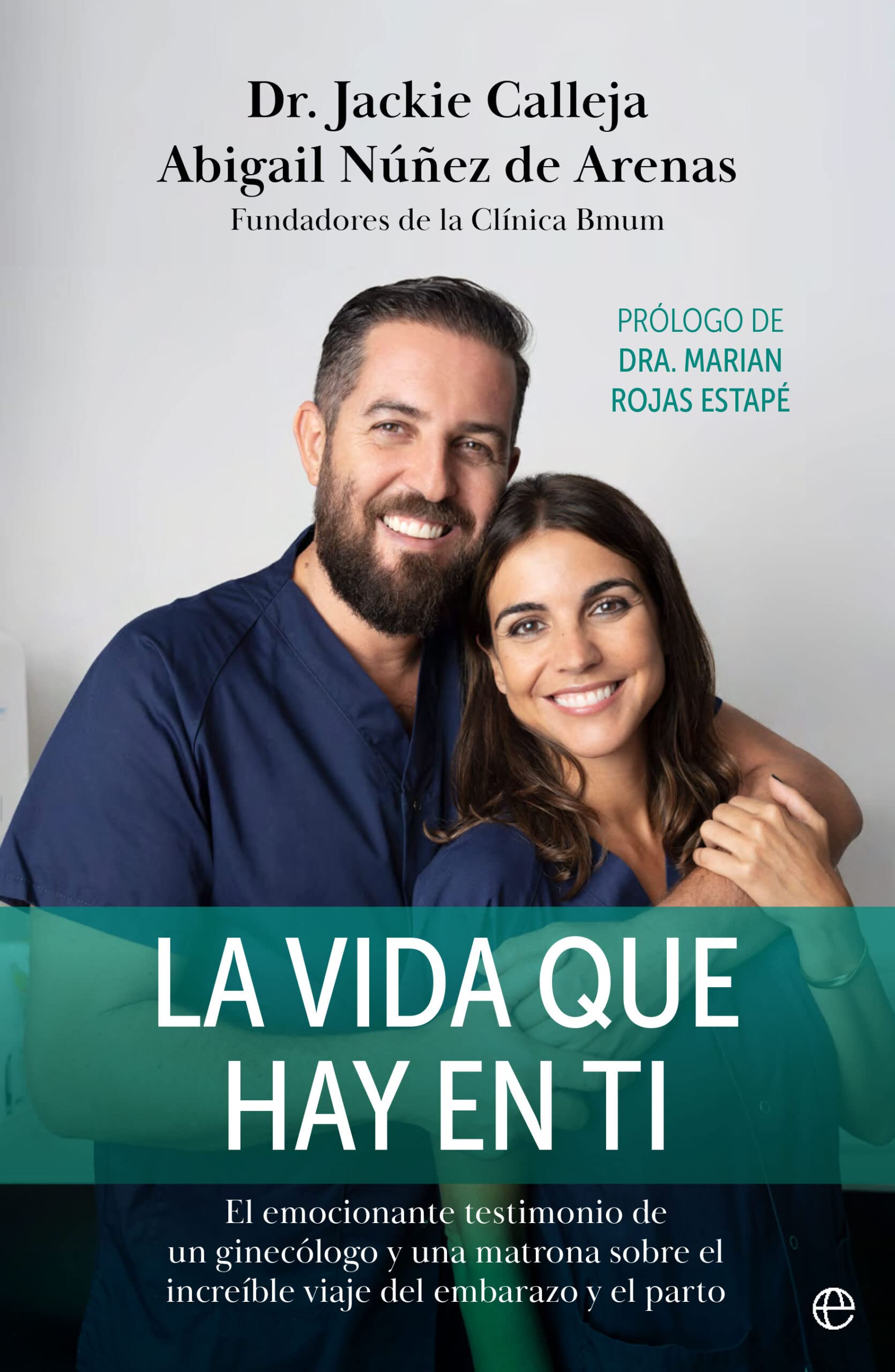 La vida que hay en ti: El emocionante testimonio de un ginecólogo y una matrona sobre el increíble viaje del embarazo y el parto Parents & Children