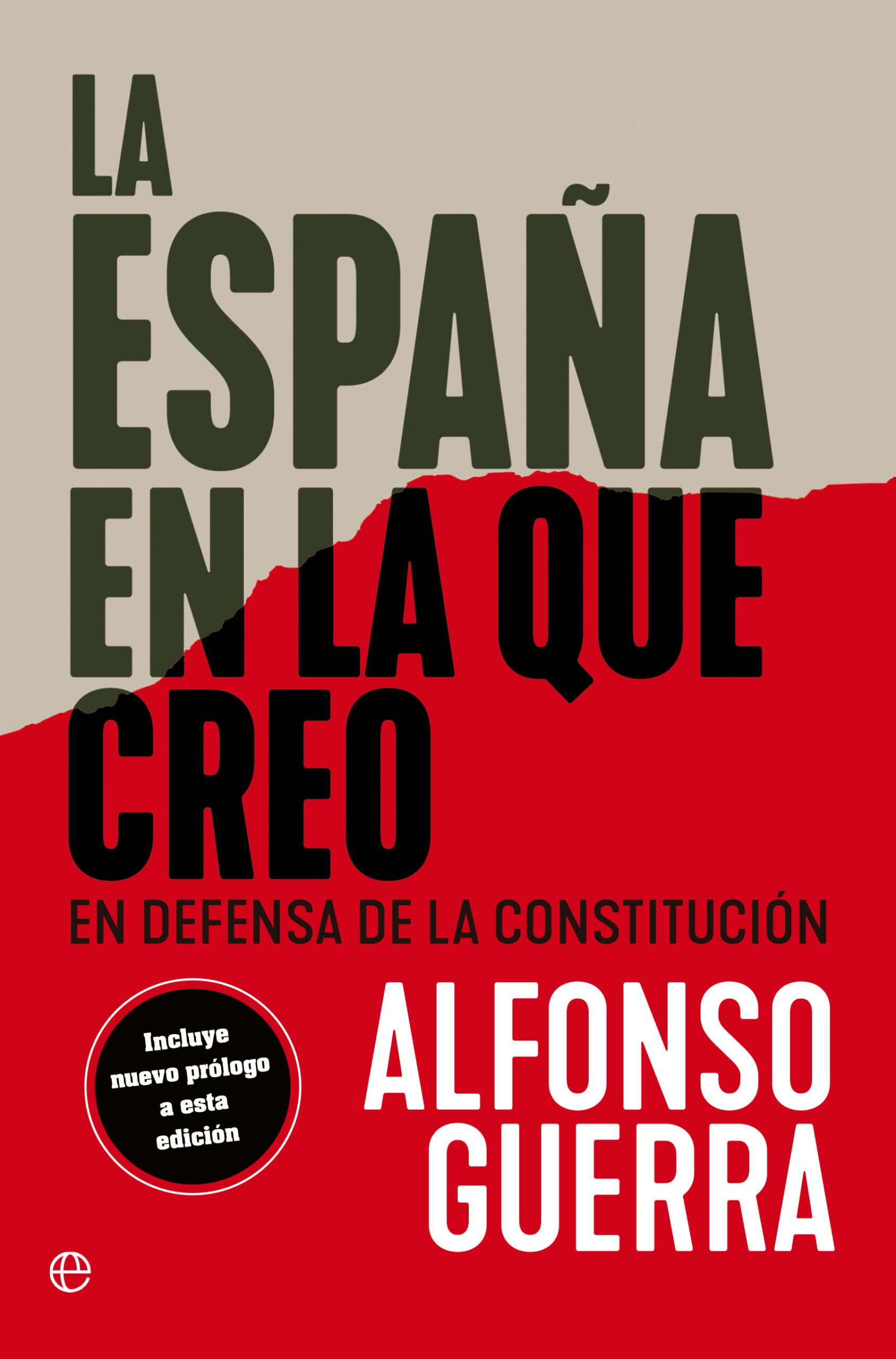 La España en la que creo: En defensa de la Constitución book