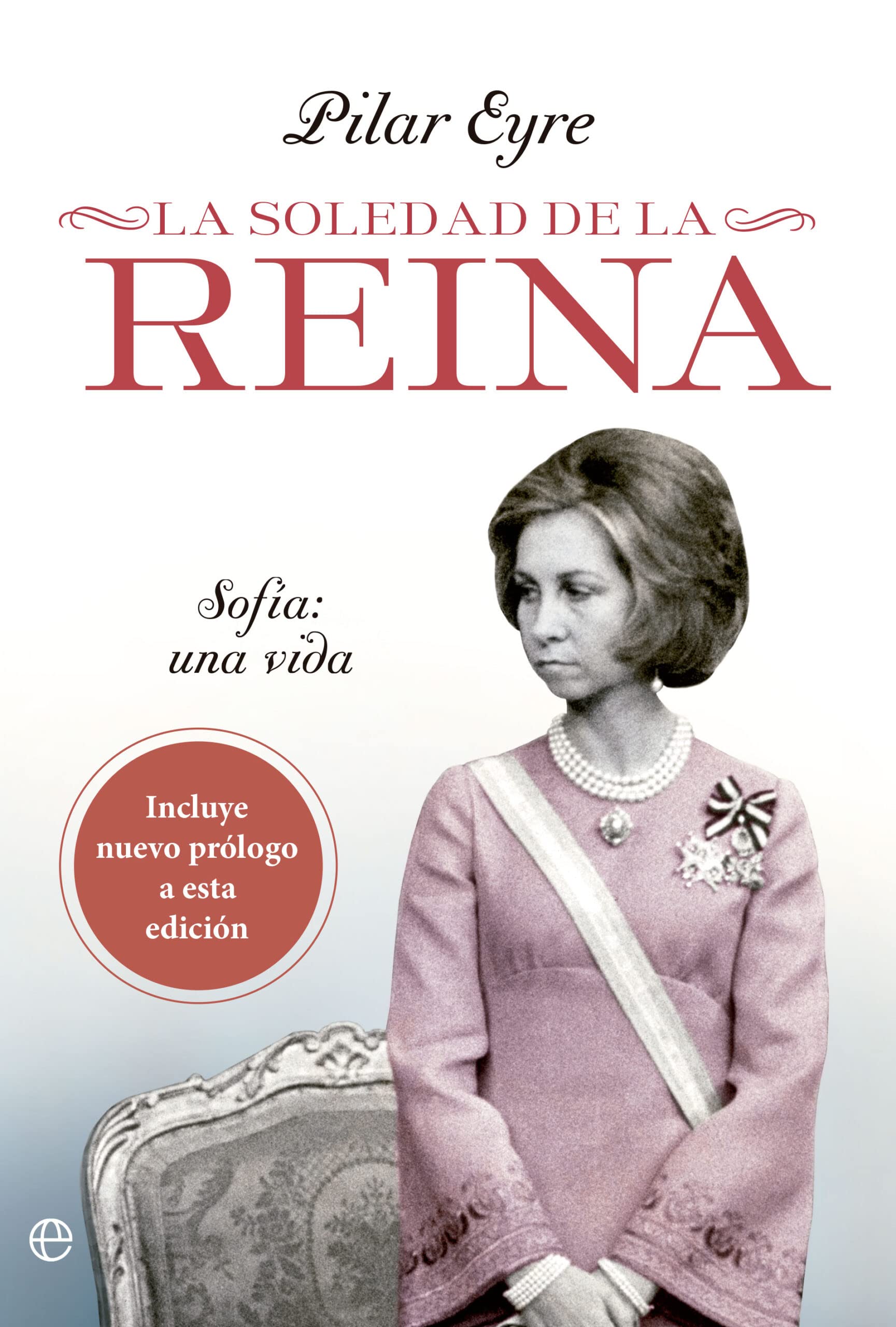 La soledad de la reina: Sofía: una vida book