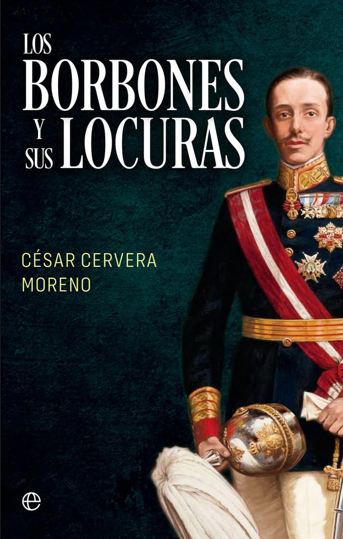 Los Borbones y sus locuras book
