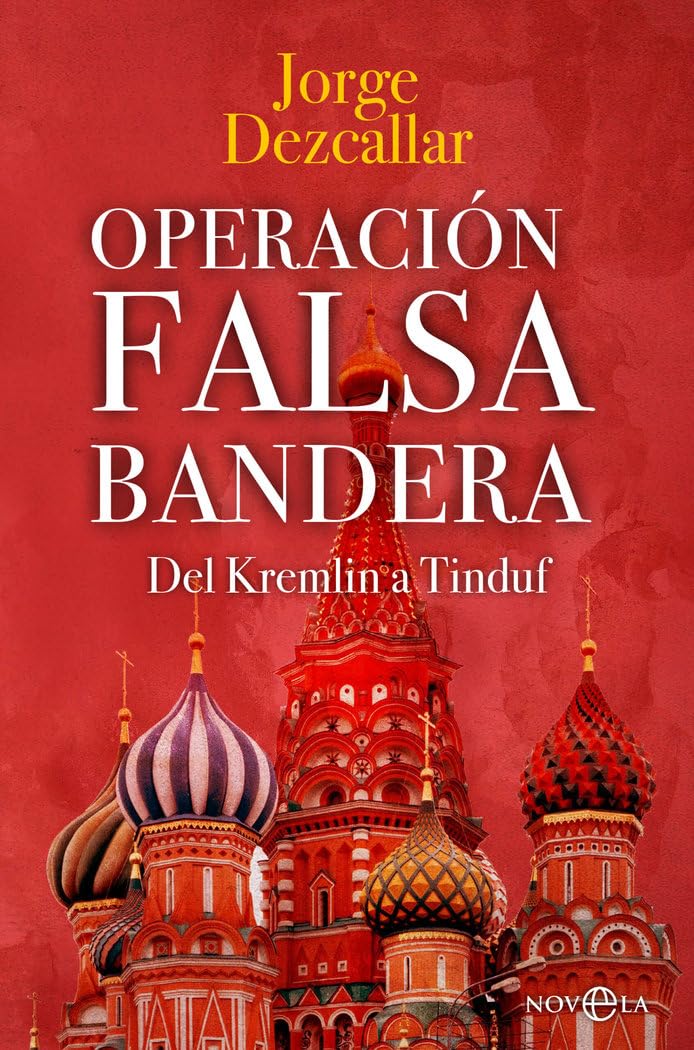 Operación Falsa Bandera: Del Kremlin a Tinduf book