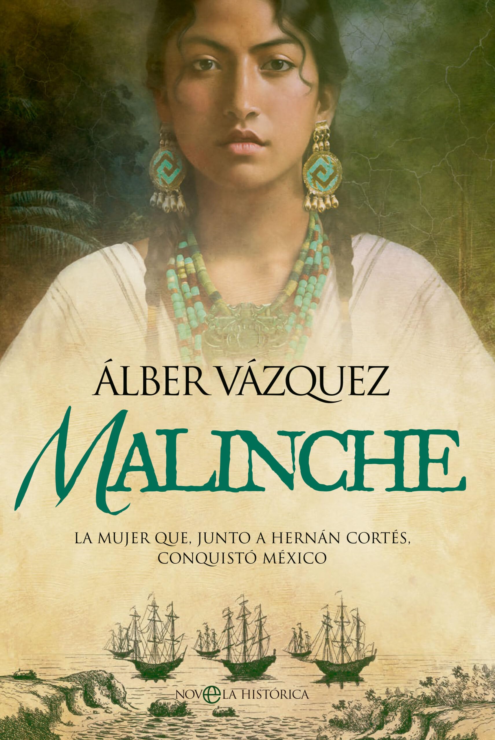 Malinche: La mujer que, junto a Hernán Cortés, conquistó Mexico book
