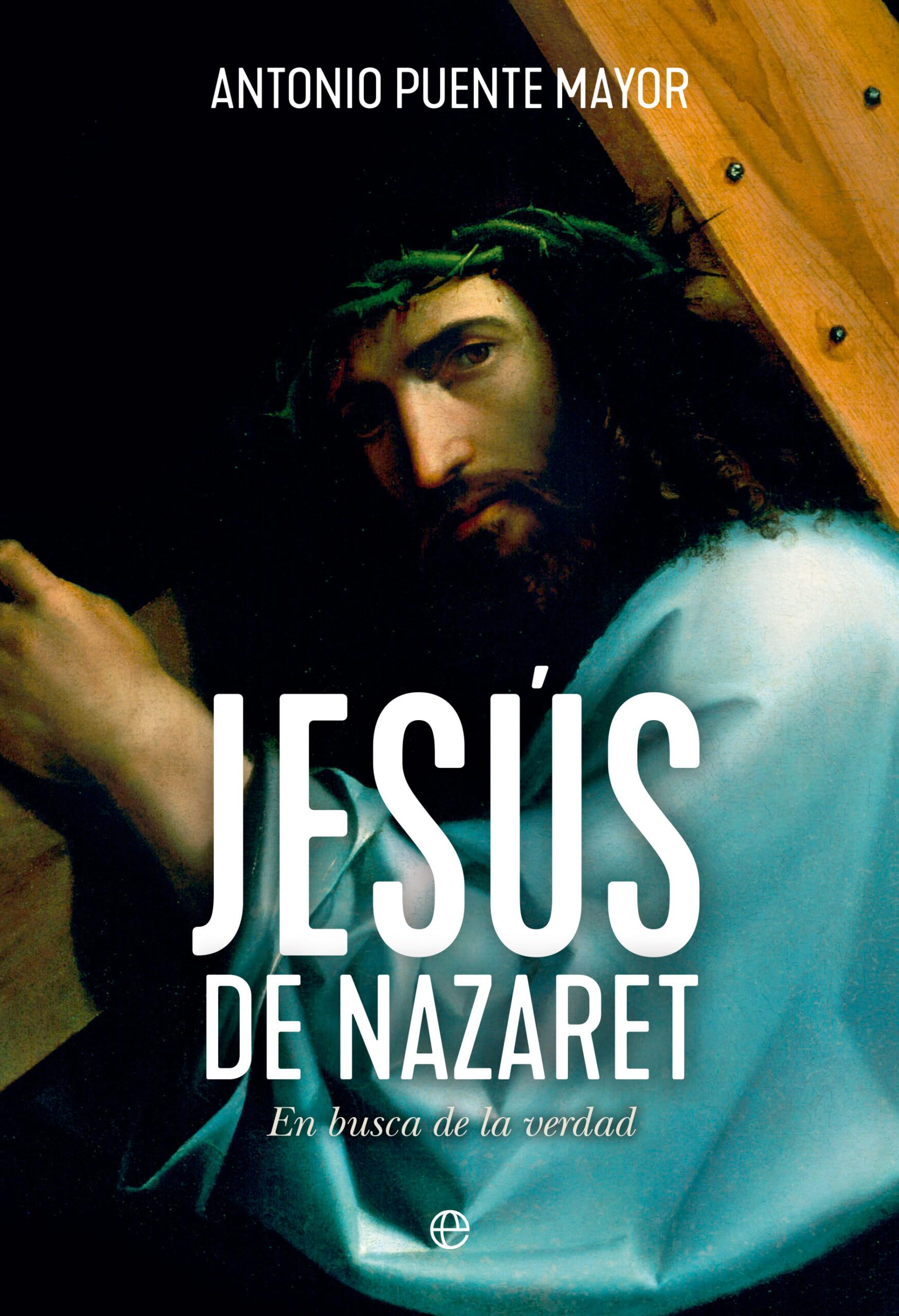 Jesús de Nazaret: En busca de la verdad Religion & Esotericism
