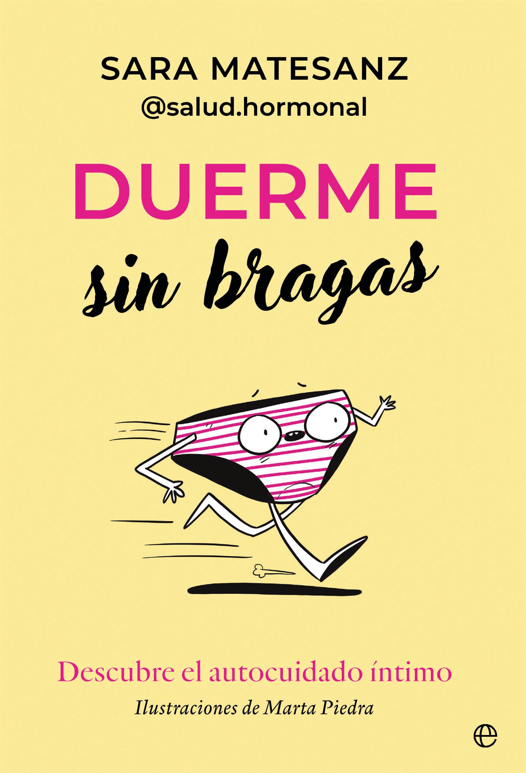 Duerme sin bragas: Descubre el autocuidado íntimo Health, Nutrition & Fitness
