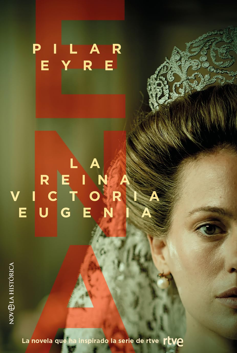 ENA, LA REINA VICTORIA EUGENIA Historical Fiction
