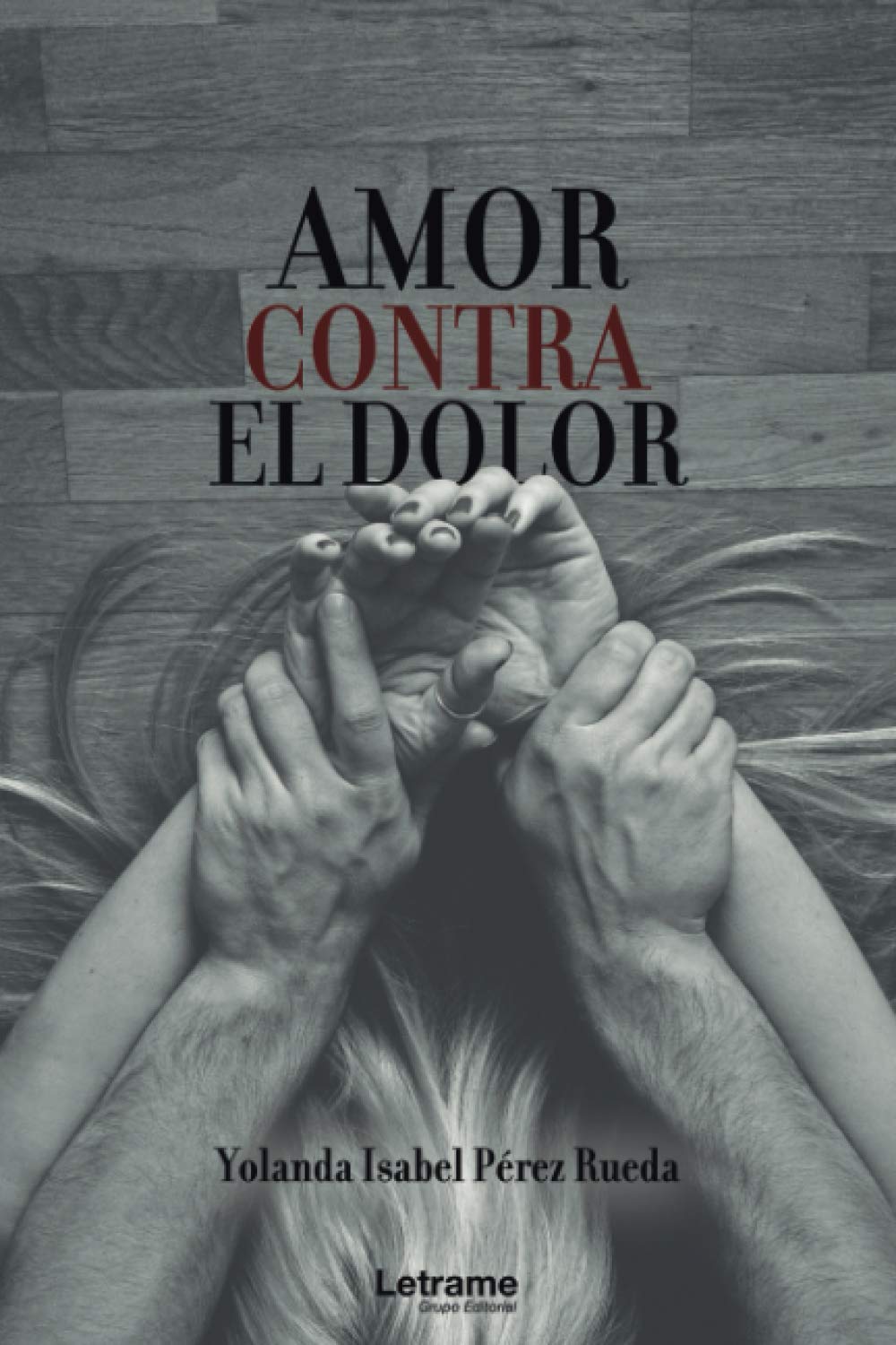 Amor contra el dolor: 1 (Novela) book