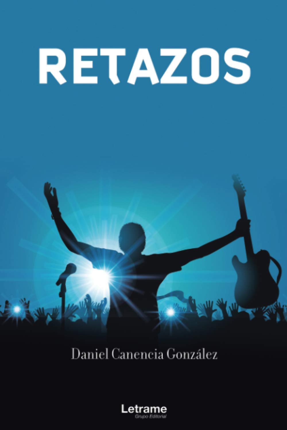 Retazos (Novela, Band 1) Contemporary literature