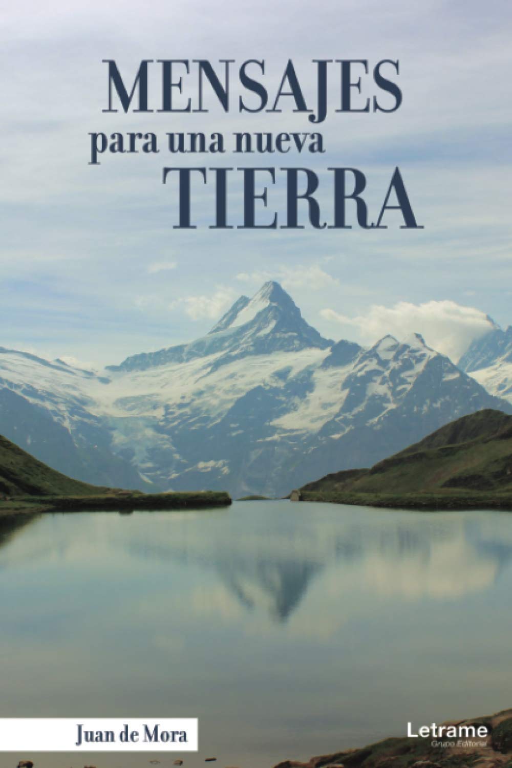 Mensajes para una nueva tierra (Novela, Band 1) Contemporary literature
