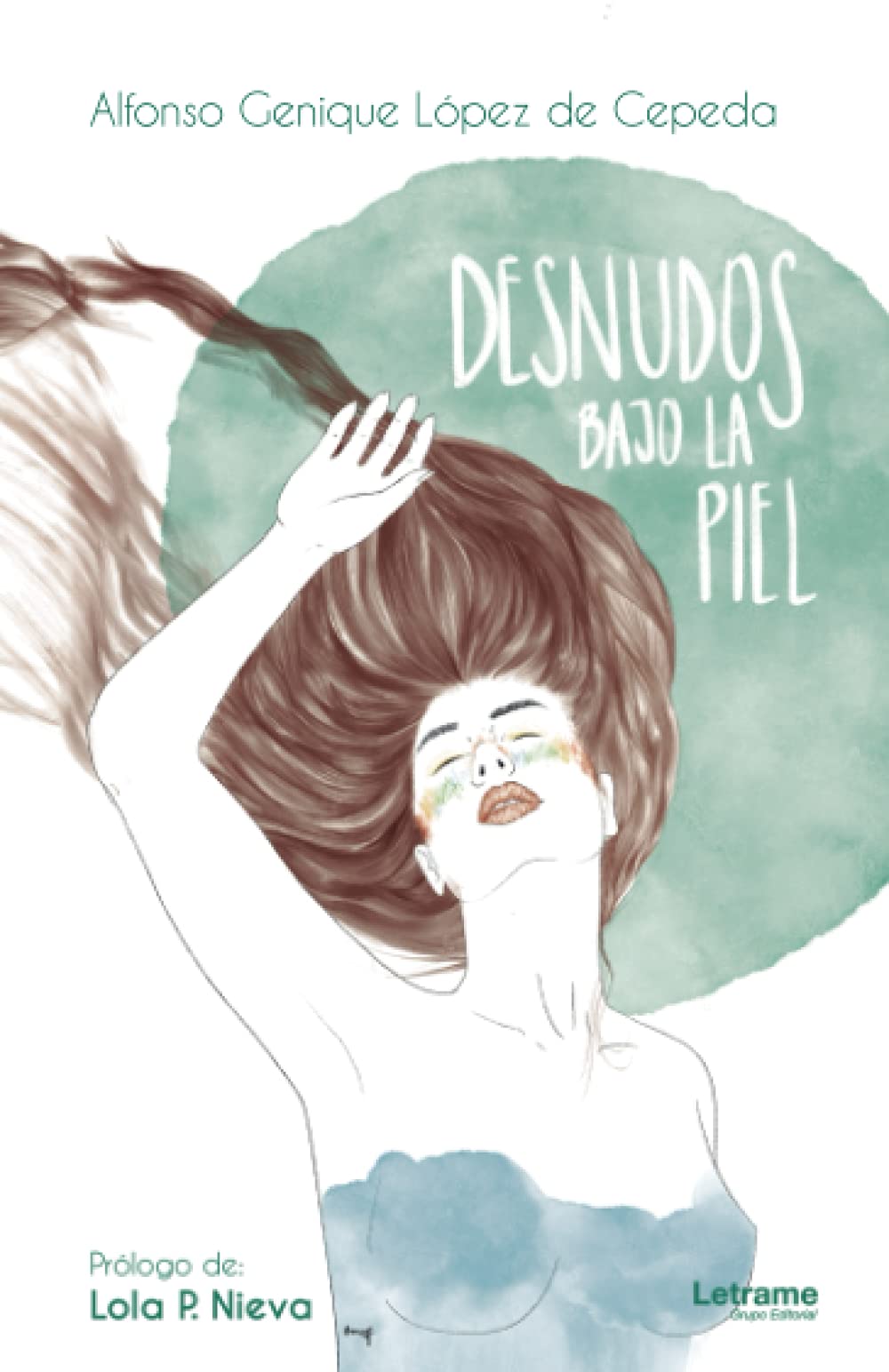 Desnudos bajo la piel (Poesía, Band 1) Poetry