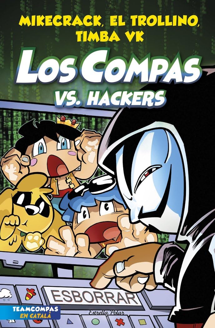 Los Compas 7. Los Compas vs. Hacker ( Edición en Catalán ) book