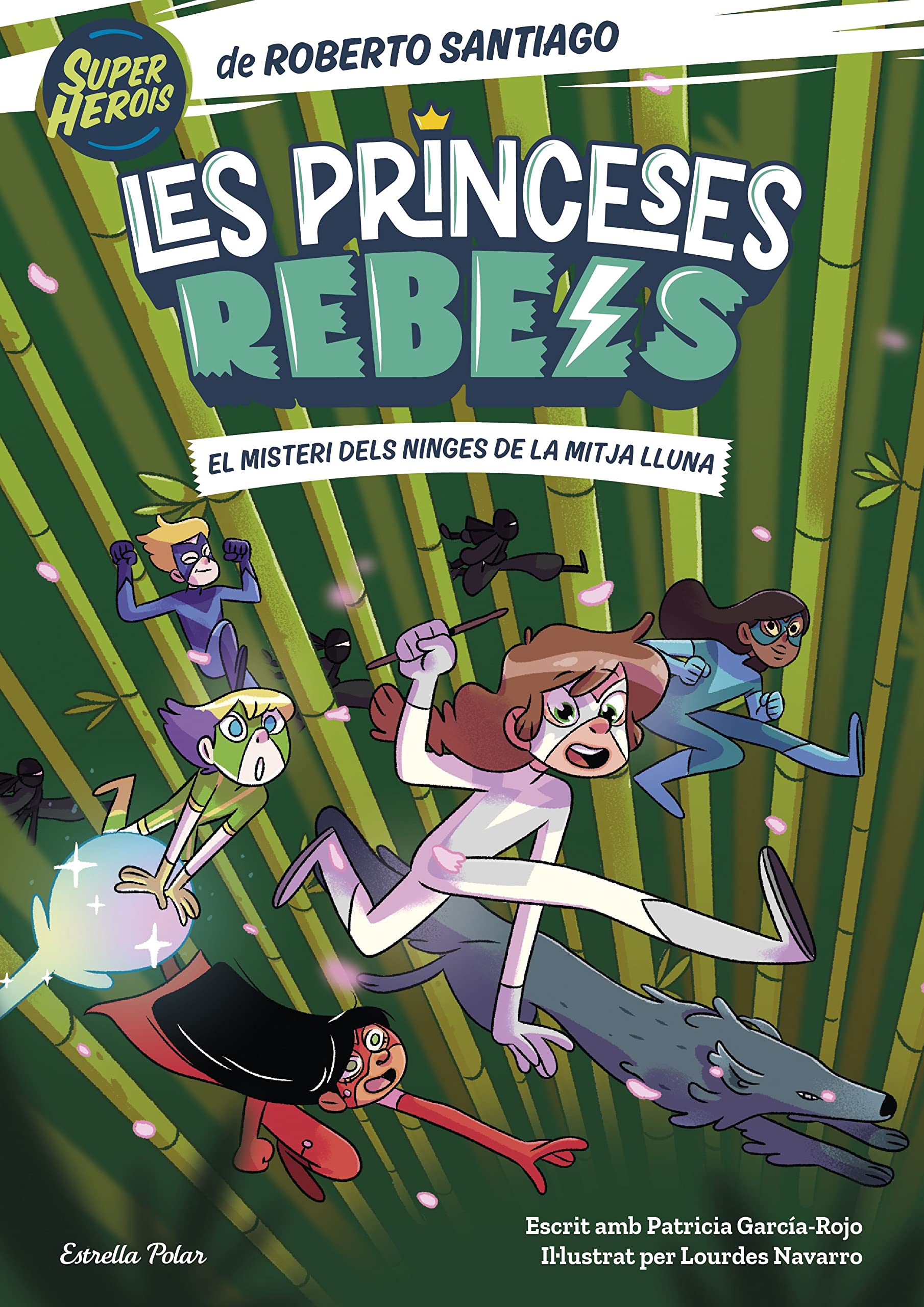 Princeses Rebels 3. El misteri dels ninges de la mitja lluna: Il·lustrat per Lourdes Navarro (Les Princeses Rebels, Band 3) Novels & Short Stories